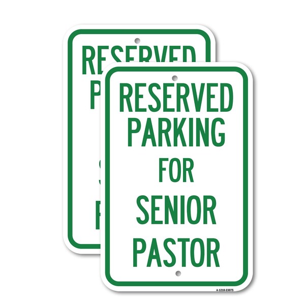 Signmission Reserved Parking for Senior Pastor, 18'' X 24'' 2 Signs, Heavy Gauge Aluminum, 2PK A-1824-2PACK-23075 - main