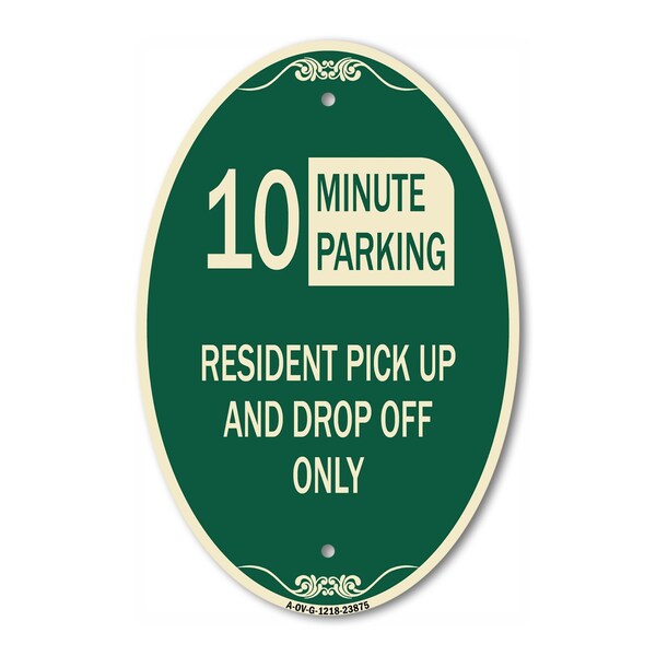 Signmission Minute Parking Sign Resident Pick-Up and Drop, 12 In X 18 In Architectural, Heavy Gauge Aluminum A-OV-G-1218-23875 - main