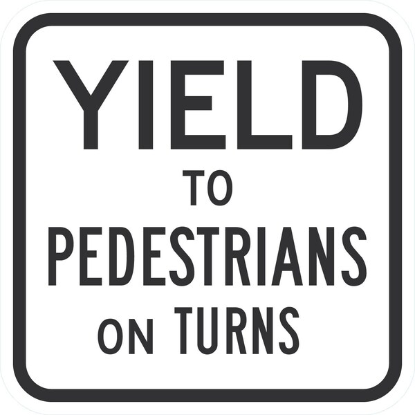 Lyle Yield to Pedestrians on Turns, 12x12, High Intensity Prismatic, White G-2359-HI_12x12 - main