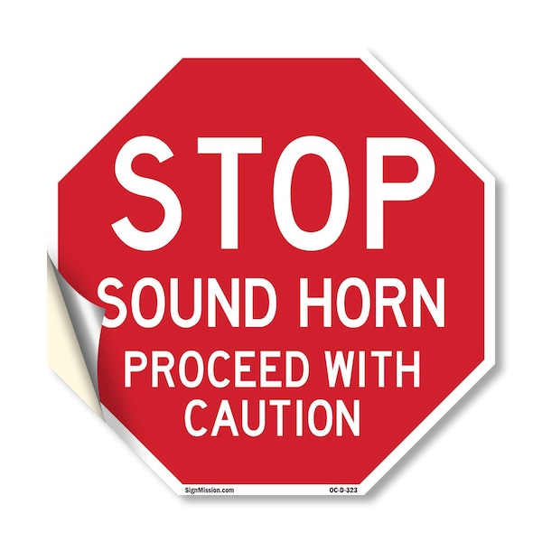 Signmission Stop Sound Horn Proceed with Cautio, 10 Inch X 10 Inch, Vinyl Decal OC-D-10-323 - main