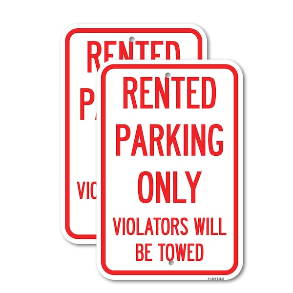 Signmission Rented Parking Only Violators Will Be Towed, 12'' X 18'' 2 Signs, Heavy Gauge Aluminum, 2PK A-1218-2PACK-23223 - main