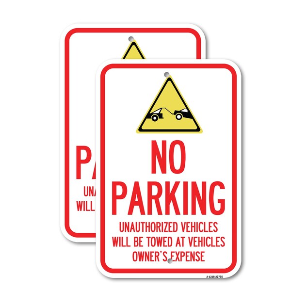 Signmission Unauthorized Vehicles Towed at Owner Expense with Graph, 18'' X 24'', Heavy Gauge Aluminum, 2PK A-1824-2PACK-22775 - main