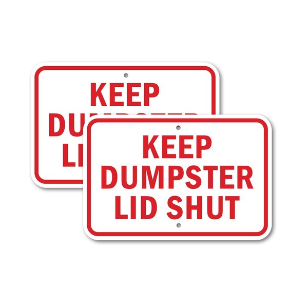Signmission Keep Dumpster Lid Shut, 12'' X 18'' 2 Signs, Heavy Gauge Aluminum, 2PK A-1218-2PACK-2701 - main
