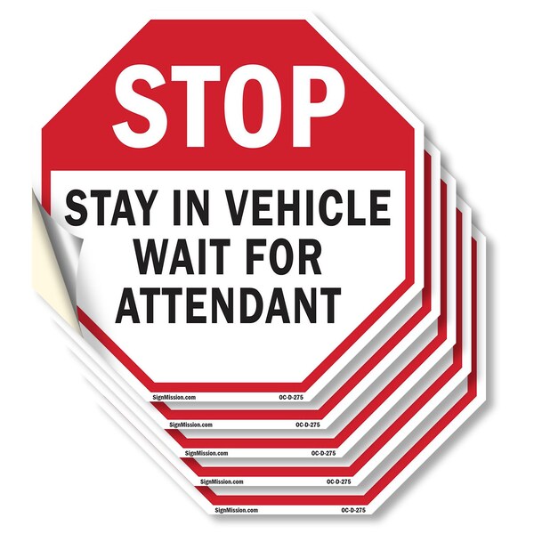 Signmission Stop Stay in Vehicle Wait for Atten, 6 inch X 6 inch, Vinyl Decal, 5PK OC-D-5PACK-6-275 - main