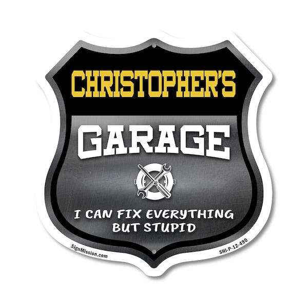 Signmission Christopher's Garage I Can Fix Everything But Stupid, 12 Inch X 12 Inch, Plastic Sign SHI-P-12-490-CHRISTOPHER - main
