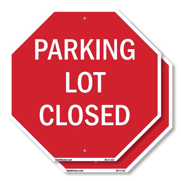 Signmission Parking Lot Closed, 10 inch X 10 inch, Aluminum Metal Signs, 2PK OC-A-2PACK-10-113 - main