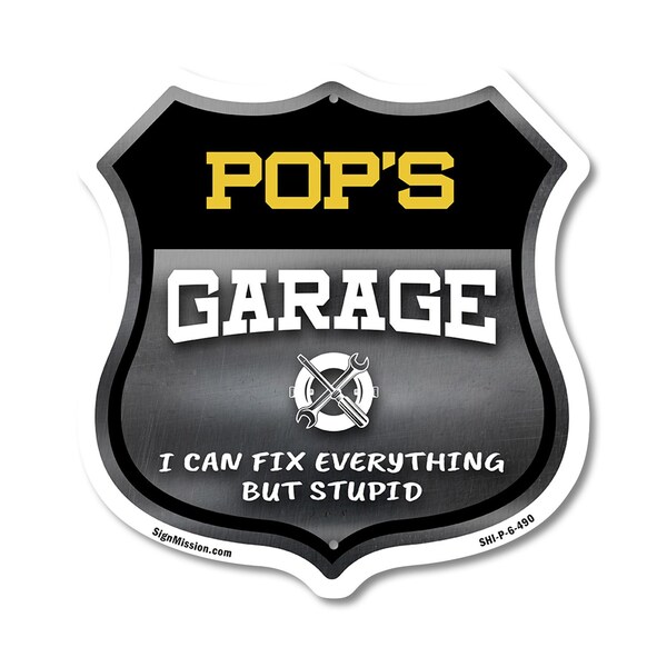 Signmission Pop's Garage I Can Fix Everything But Stupid, 6 Inch X 6 Inch, Plastic Sign SHI-P-6-490-POP - main