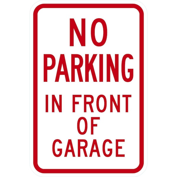 Lyle No Parking In Front Of Garage, 12x18, High Intensity Prismatic, White G-3942-HI_12x18 - main