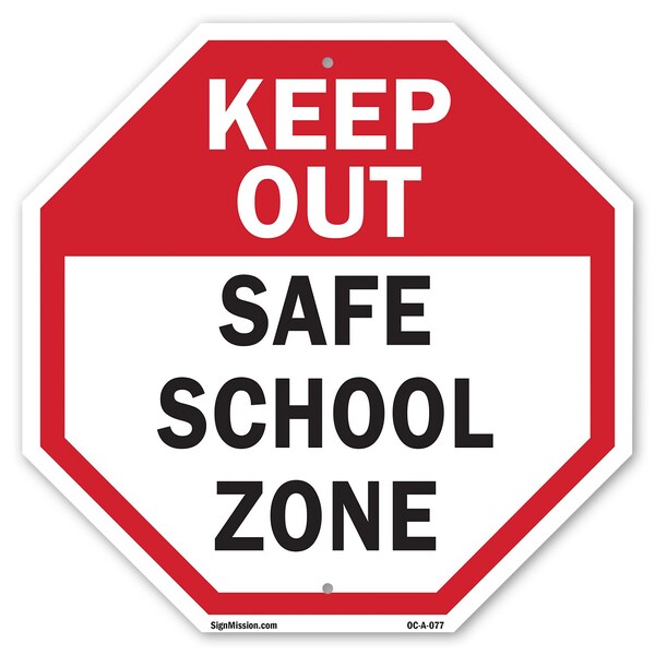 Signmission Keep Out Safe School Zone, 10 Inch X 10 Inch, Aluminum Metal Signs OC-A-10-77 - main