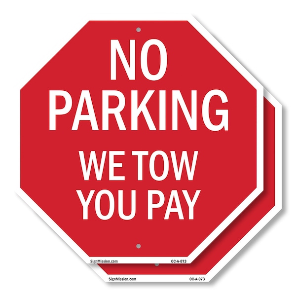 Signmission No Parking We Tow You Pay, 6 inch X 6 inch, Plastic Sign, 2PK OC-P-2PACK-6-73 - main