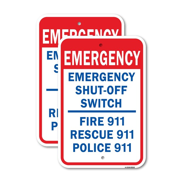 Signmission Emergency Shut-off Switch Fire 911 Rescue 911 Poli, 12'' X 18'' 2 Signs, Heavy Gauge Aluminum, 2PK A-1218-2PACK-25216 - main
