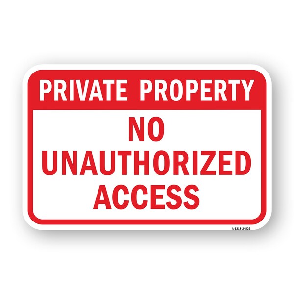 Signmission Private Property No Unauthorized Access, Heavy-Gauge Aluminum, 18" H, A-1824-24826 A-1824-24826 - main