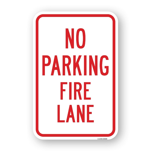Signmission No Parking Fire Lane, Heavy-Gauge Aluminum Rust Proof Parking Sign, 18" x 24", A-1824-25038 A-1824-25038 - main