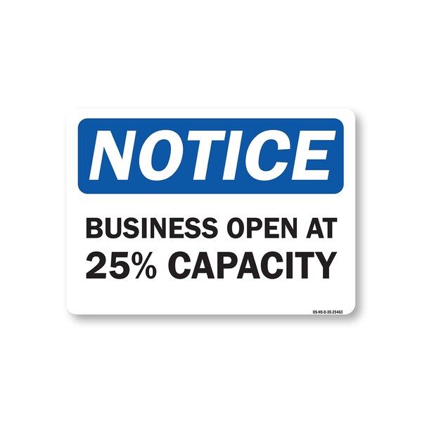 Signmission Public Safety, 5" Height, Decal, 5" x 3.5", Notice Business Open At 25% Capacity OS-NS-D-35-25463 - main