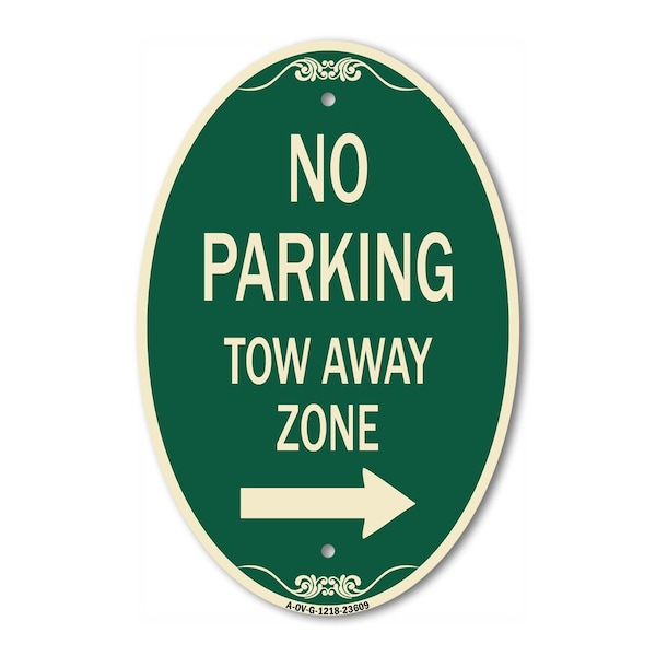 Signmission No Parking Tow Away Zone with Right Arrow, 12 In X 18 In Architectural Oval, Heavy Gauge Aluminum A-OV-G-1218-23609 - main