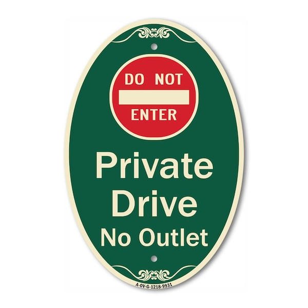 Signmission Private Drive No Outlet With Do Not Enter Sym, 12 In X 18 In Architectural, Heavy Gauge Aluminum A-OV-G-1218-9931 - main