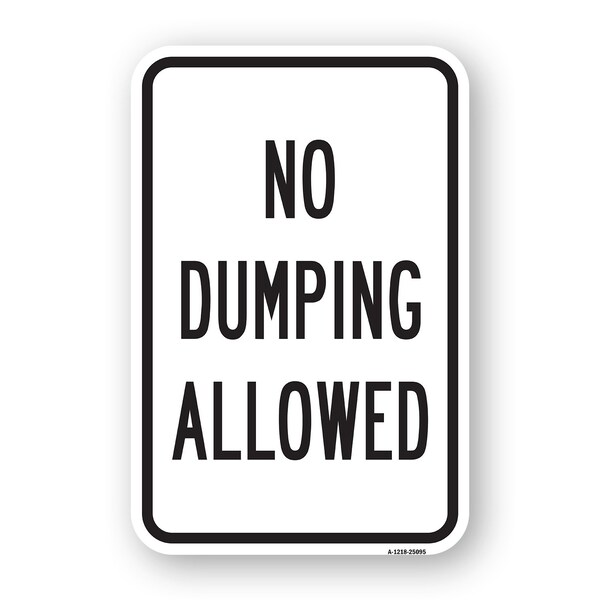 Signmission No Dumping Allowed, Heavy-Gauge Aluminum Rust Proof Parking Sign, 18" H, A-1824-25095 A-1824-25095 - main