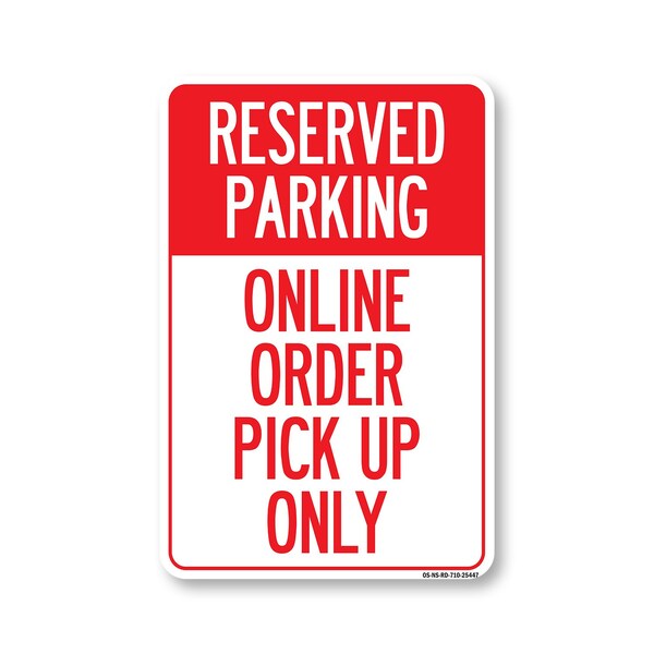 Signmission PSA Reserved Parking Online Order Pick Up Only 10in X 7in Peel And Stick Wall Graphic, RD-710-25447 OS-NS-RD-710-25447 - main