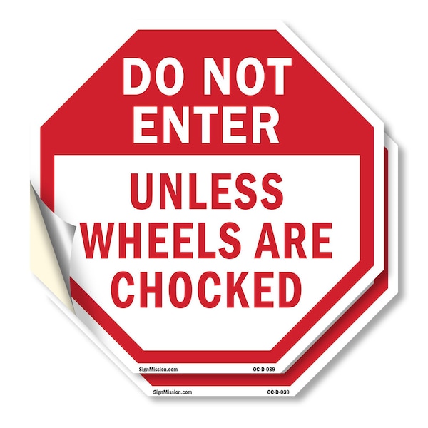 Signmission Do Not Enter Unless Wheels Are Choc, 6 inch X 6 inch, Vinyl Decal, 2PK OC-D-2PACK-6-39 - main