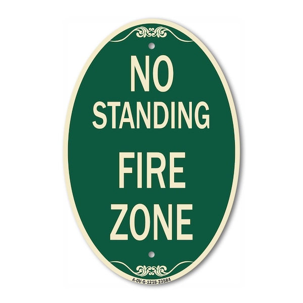 Signmission No Standing Fire Zone, 12 Inch X 18 Inch Architectural Oval, Heavy Gauge Aluminum A-OV-G-1218-23584 - main