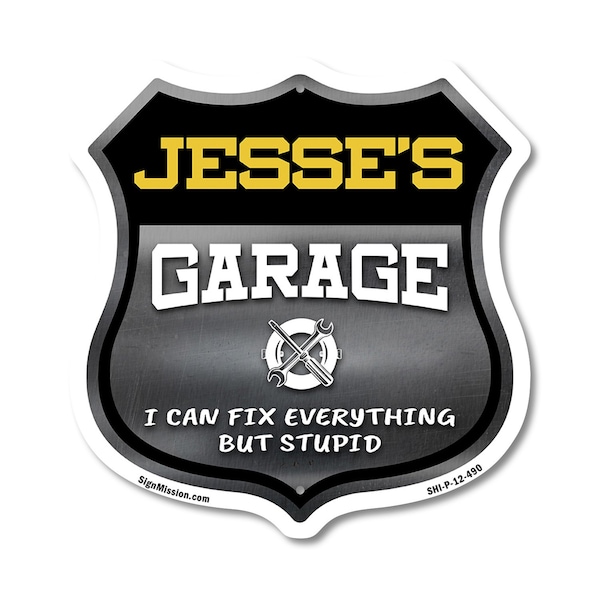 Signmission Jesse's Garage I Can Fix Everything But Stupid, 12 Inch X 12 Inch, Plastic Sign SHI-P-12-490-JESSE - main