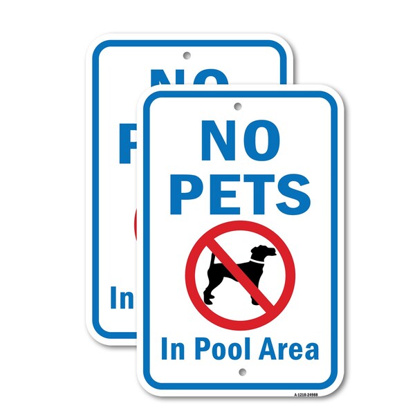 Signmission No Pets In Pool Area, 18'' X 24'' 2 Signs, Heavy Gauge Aluminum, 2PK A-1824-2PACK-24988 - main