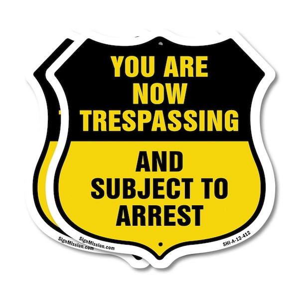 Signmission No Trespassing Shield Sign You Are Now T, 12 inch X 12 inch, Aluminum Metal Sign, 2PK SHI-A-2PACK-12-412 - main