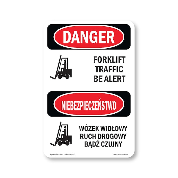 Signmission Safety Sign, OSHA Danger, 7" Height, Forklift Traffic Be Alert Bilingual, D-57-VP-1265 OS-DS-D-57-VP-1265 - main