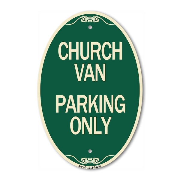 Signmission Church Van Parking Only, 12 Inch X 18 Inch Architectural Oval, Heavy Gauge Aluminum A-OV-G-1218-24256 - main