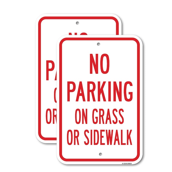 Signmission No Parking On Grass Or Sidewalk, 18'' X 24'' 2 Signs, Heavy Gauge Aluminum, 2PK A-1824-2PACK-25019 - main