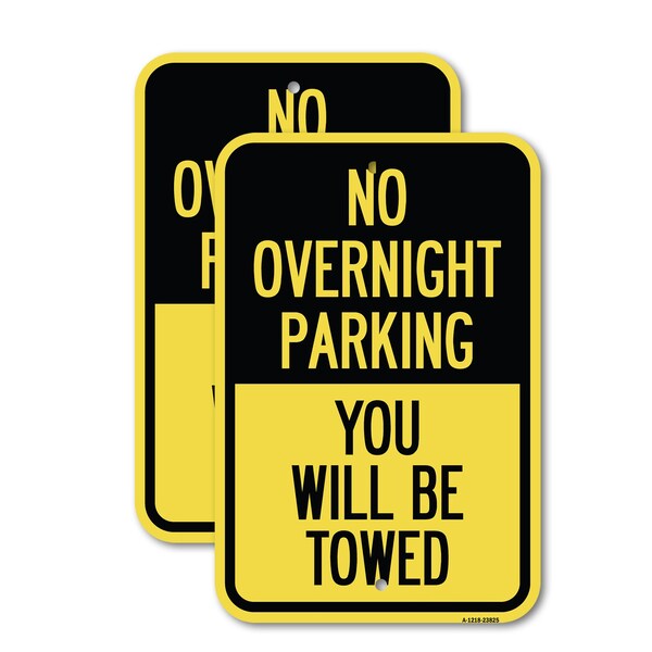 Signmission No Overnight Parking You Will Be Towed, 12'' X 18'' 2 Signs, Heavy Gauge Aluminum, 2PK A-1218-2PACK-23825 - main