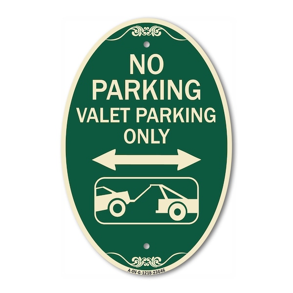 Signmission No Parking Valet Parking Only With Bidirecti, 12 In X 18 In Architectural, Heavy Gauge Aluminum A-OV-G-1218-23646 - main