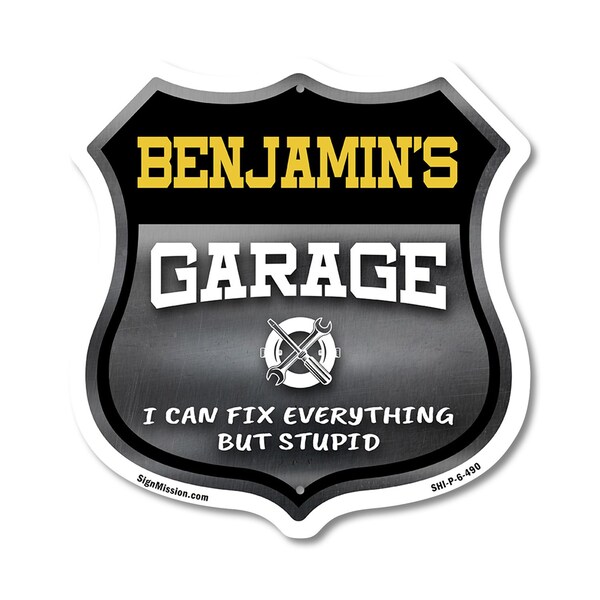 Signmission Benjamin's Garage I Can Fix Everything But Stupid, 6 Inch X 6 Inch, Plastic Sign SHI-P-6-490-BENJAMIN - main