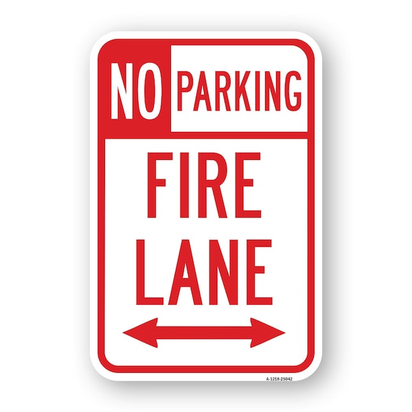 Signmission No Parking Fire Lane With Double Arrow 1, Heavy-Gauge Aluminum, 18" x 24", A-1824-25042 A-1824-25042 - main