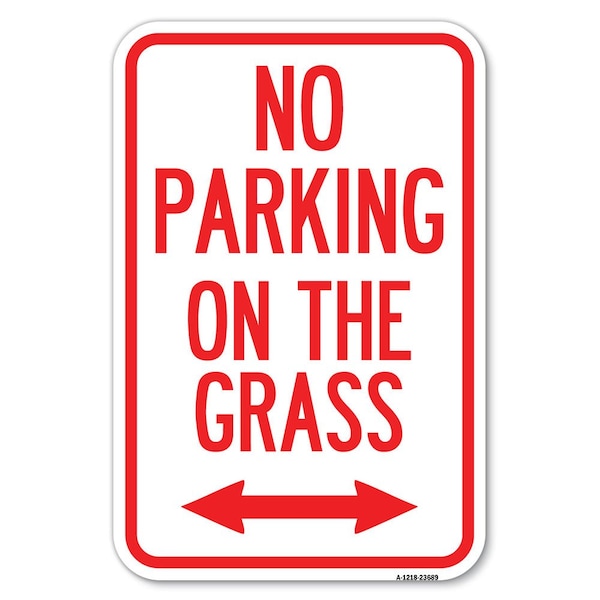 Signmission No Parking on the Grass With Bidirectional Arrow, 12 Inch x 18 Inch 1 Sign, Heavy Gauge Aluminum A-1218-23689 - main