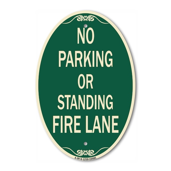 Signmission No Parking or Standing Fire Lane, 12 Inch X 18 Inch Architectural Oval, Heavy Gauge Aluminum A-OV-G-1218-23681 - main