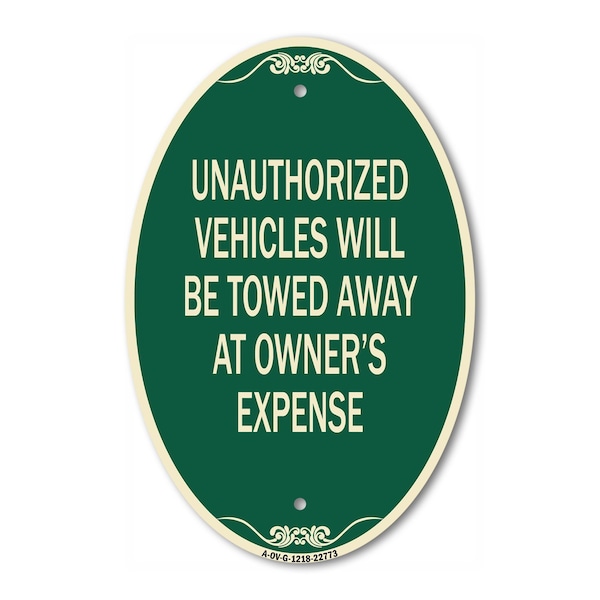 Signmission Unauthorized Vehicles Will Be Towed Away at O, 12 In X 18 In Architectural, Heavy Gauge Aluminum A-OV-G-1218-22773 - main