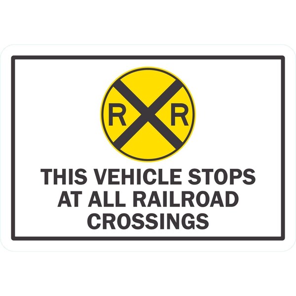 Lyle This Vehicle Stops At All Railroad Crossings (W/Graphic), 10x7, Non-Reflective, White G-1681-NA_10x7 - main