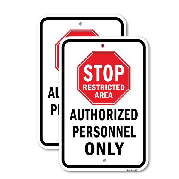 Signmission Stop Restricted Area Authorized Personnel Only, 18'' X 24'' 2 Signs, Heavy Gauge Aluminum, 2PK A-1824-2PACK-24716 - main