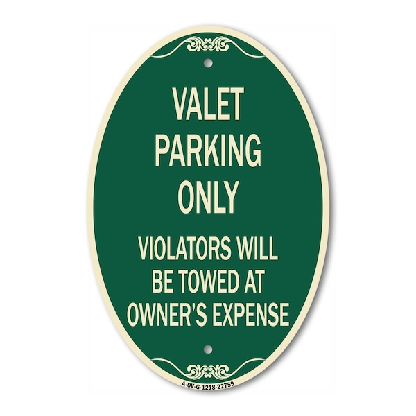 Signmission Valet Parking Only Violators Will Be Towed at, 12 In X 18 In Architectural, Heavy Gauge Aluminum A-OV-G-1218-22759 - main