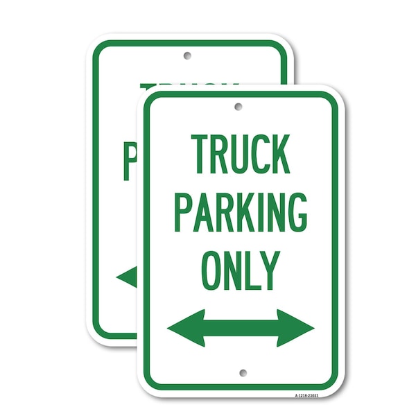 Signmission Reserved Parking Sign Truck Parking Only with Bidirecti, 12'' X 18'', Heavy Gauge Aluminum, 2PK A-1218-2PACK-23031 - main