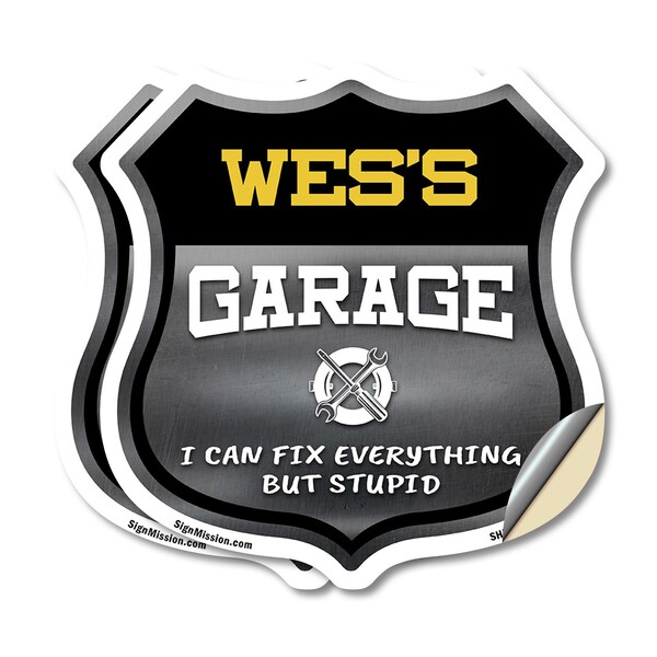Signmission Wes's Garage I Can Fix Everything But Stupid, 18 inch X 18 inch, Vinyl Decal, 2PK SHI-D-2PACK-18-490-WES - main