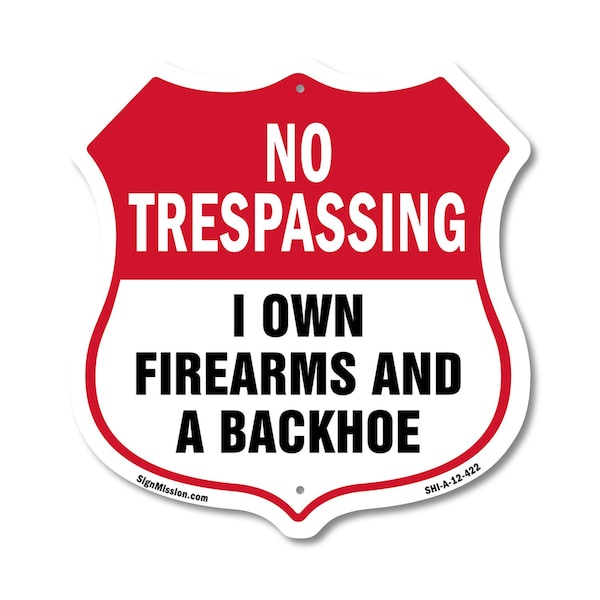 Signmission No Trespassing Shield Sign I Own Firearm, 12 Inch X 12 Inch, Aluminum Metal Sign SHI-A-12-422 - main