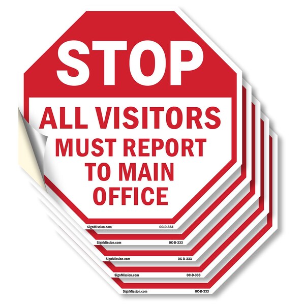 Signmission Stop All Visitors Must Report Ma, 4 inch X 4 inch, Vinyl Decal, 5PK OC-D-5PACK-4-333 - main