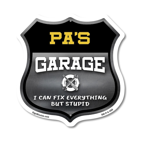 Signmission Pa's Garage I Can Fix Everything But Stupid, 6 Inch X 6 Inch, Plastic Sign SHI-P-6-490-PA - main