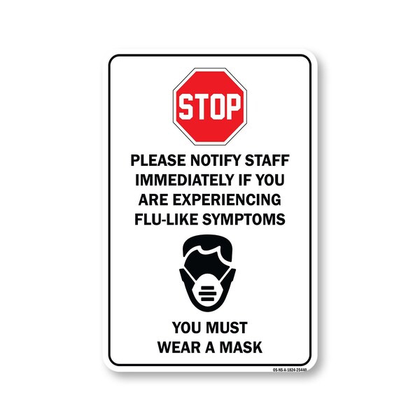 Signmission PSA Stop Notify Staff If Are Experiencing Flu-like Symptoms 24in X 18in, OS-NS-A-1824-25440 OS-NS-A-1824-25440 - main