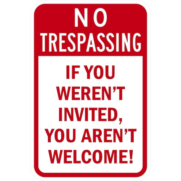 Lyle If You were not Invited You are not Welcome, 12x18, Engineer Grade, White G-3340-EG_12x18 - main