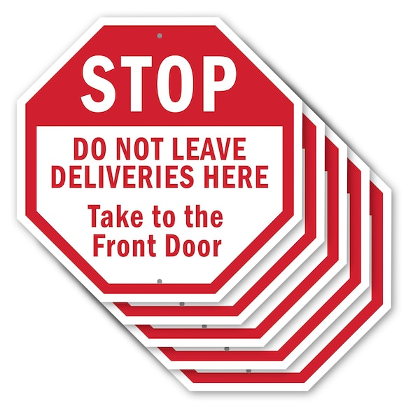 Signmission Stop Do Not Leave Deliveries Here T, 10 inch X 10 inch, Aluminum Metal Signs, 5PK OC-A-5Pack-10-48 - main
