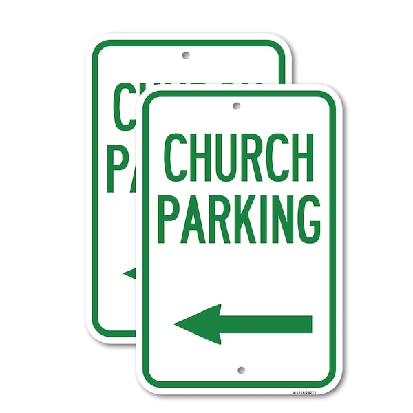 Signmission Church Parking With Left Arrow, 12'' X 18'' 2 Signs, Heavy Gauge Aluminum, 2PK A-1218-2PACK-24272 - main