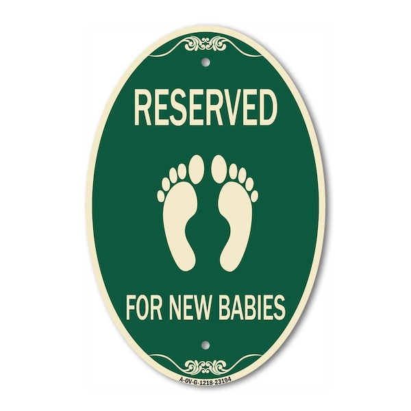 Signmission Reserved for New Babies with Symbol, 12 Inch X 18 Inch Architectural Oval, Heavy Gauge Aluminum A-OV-G-1218-23194 - main
